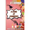 A Crime of Cranberry