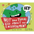 Not Your Typical Book about the Environment