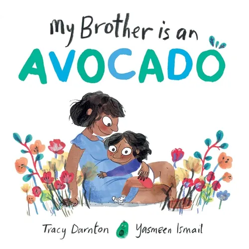 My Brother Is an Avocado