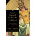 God's Messiah in the Old Testament: Expectations of a Coming King