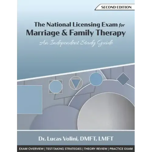 The National Licensing Exam for Marriage and Family Therapy: An Independent Study Guide (2nd Edition)