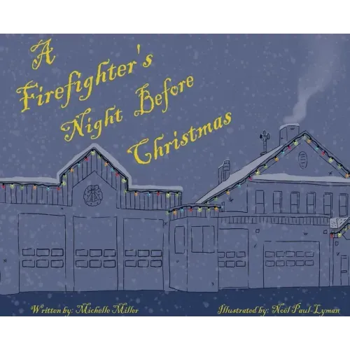 A Firefighter's Night Before Christmas