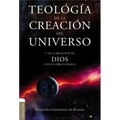 Teolgia Creacn Unvrso PB: Y la de la relación de Dios con su obra cósmica