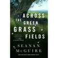 Across the Green Grass Fields