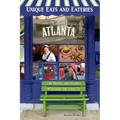 Unique Eats and Eateries of Atlanta