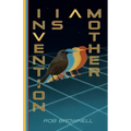 Invention Is a Mother