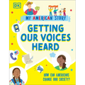 Getting Our Voices Heard: How Can Americans Change Our Society?