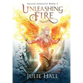 Unleashing Fire