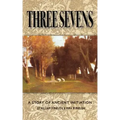 Three Sevens: A Story of Ancient Initiation
