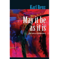May It Be As It Is: The Embrace of Helplessness