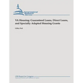 VA Housing: Guaranteed Loans, Direct Loans, and Specially Adapted Housing Grants