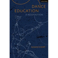 Dance Education: A Redefinition