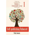 Self-publishing Unboxed: The Three-Year, No-bestseller Plan For Making A Living From Your Fiction Book 1