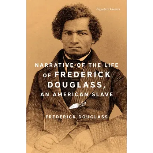 Narrative of the Life of Frederick Douglass, an American Slave