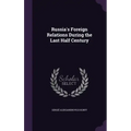 Russia's Foreign Relations During the Last Half Century
