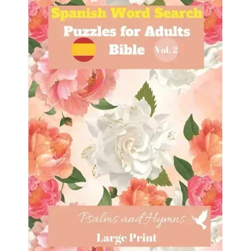 Spanish Word Search Puzzles For Adults: Bible Vol.2 Psalms and Hymns Large Print