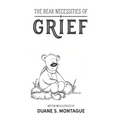The Bear Necessities of Grief