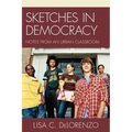 Sketches in Democracy: Notes from an Urban Classroom