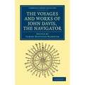 Voyages and Works of John Davis, the Navigator