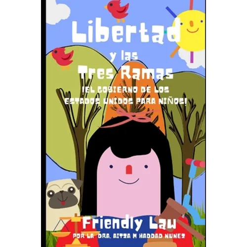 Libertad y las Tres Ramas: ¡EL Gobierno de los Estados Unidos para Niños!