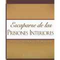 Escaparse de las prisiones interiores