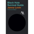 Black Hole Survival Guide