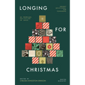 Longing for Christmas: 25 Promises Fulfilled in Jesus, Advent Devotional for Teenagers