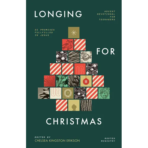 Longing for Christmas: 25 Promises Fulfilled in Jesus, Advent Devotional for Teenagers