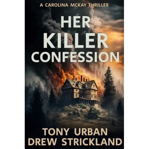 Her Killer Confession: An unputdownable and gripping psychological crime thriller