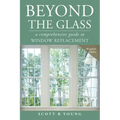 Beyond the Glass: A Comprehensive Guide to Window Replacement