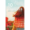 10 Ultimate Truths Girls Should Know