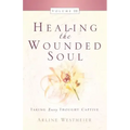 Healing the Wounded Soul, Vol. III