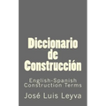 Diccionario de Construcción: English-Spanish Construction Terms