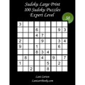 Sudoku Large Print for Adults - Expert Level - N°38: 100 Expert Puzzles - Big Size (8.3"x8.3") and Large Print (36 points)