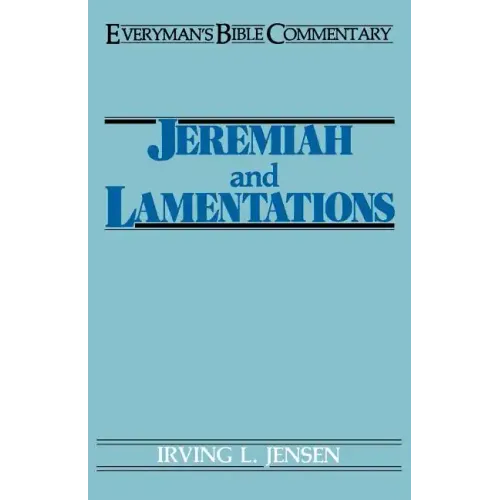 Jeremiah & Lamentations- Everyman's Bible Commentary