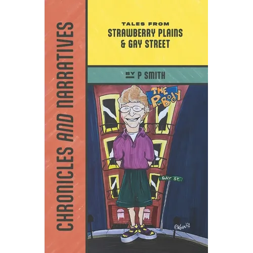 Chronicles and Narratives: Tales from Strawberry Plains & Gay Street