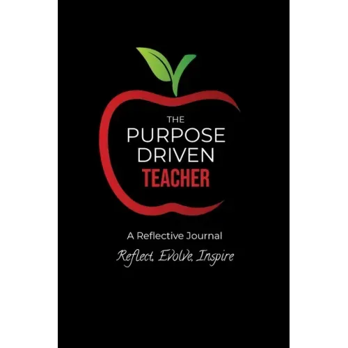 The Purpose Driven Teacher