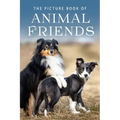 The Picture Book of Animal Friends: A Gift Book for Alzheimer's Patients and Seniors with Dementia