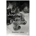 Journalism and Emotion