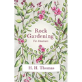 Rock Gardening for Amateurs