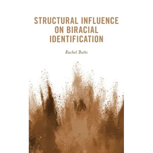 Structural Influence on Biracial Identification