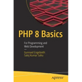 PHP 8 Basics: For Programming and Web Development