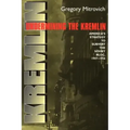 Undermining the Kremlin: America's Strategy to Subvert the Soviet Bloc, 1947-1956