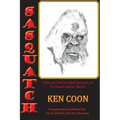 Sasquatch!: 1960s and 1970s In-Depth Research of a Northwest Legend - Bigfoot