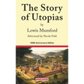 The Story of Utopias: 100th Anniversary Edition