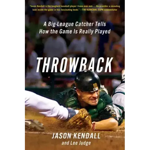 Throwback: A Big-League Catcher Tells How the Game Is Really Played