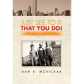 Just See to It That You Do!: Pursuit of a Passion