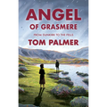 Angel of Grasmere: From Dunkirk to the Fells