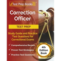 Correction Officer Study Guide and Practice Test Questions for Correctional Exams [4th Edition Book]