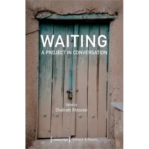 Waiting - A Project in Conversation: A Project in Conversation